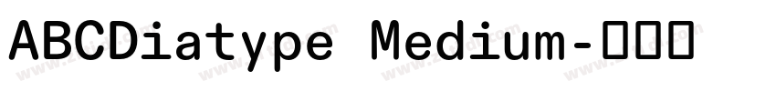ABCDiatype Medium字体转换 ABCDiatype Medium字体转换